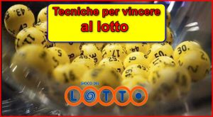 CARTELLO TECNICHE per vincere al lotto