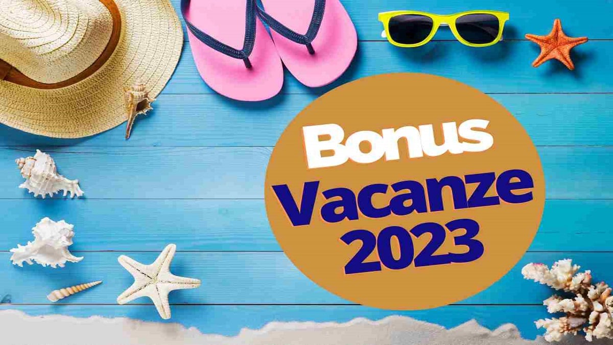 Bonus vacanze 2023 INPS, 1400 euro per questi fortunati: come ottenerlo e chi ha diritto